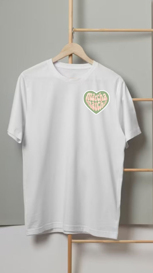 “Matcha Matcha” Adults Shirt